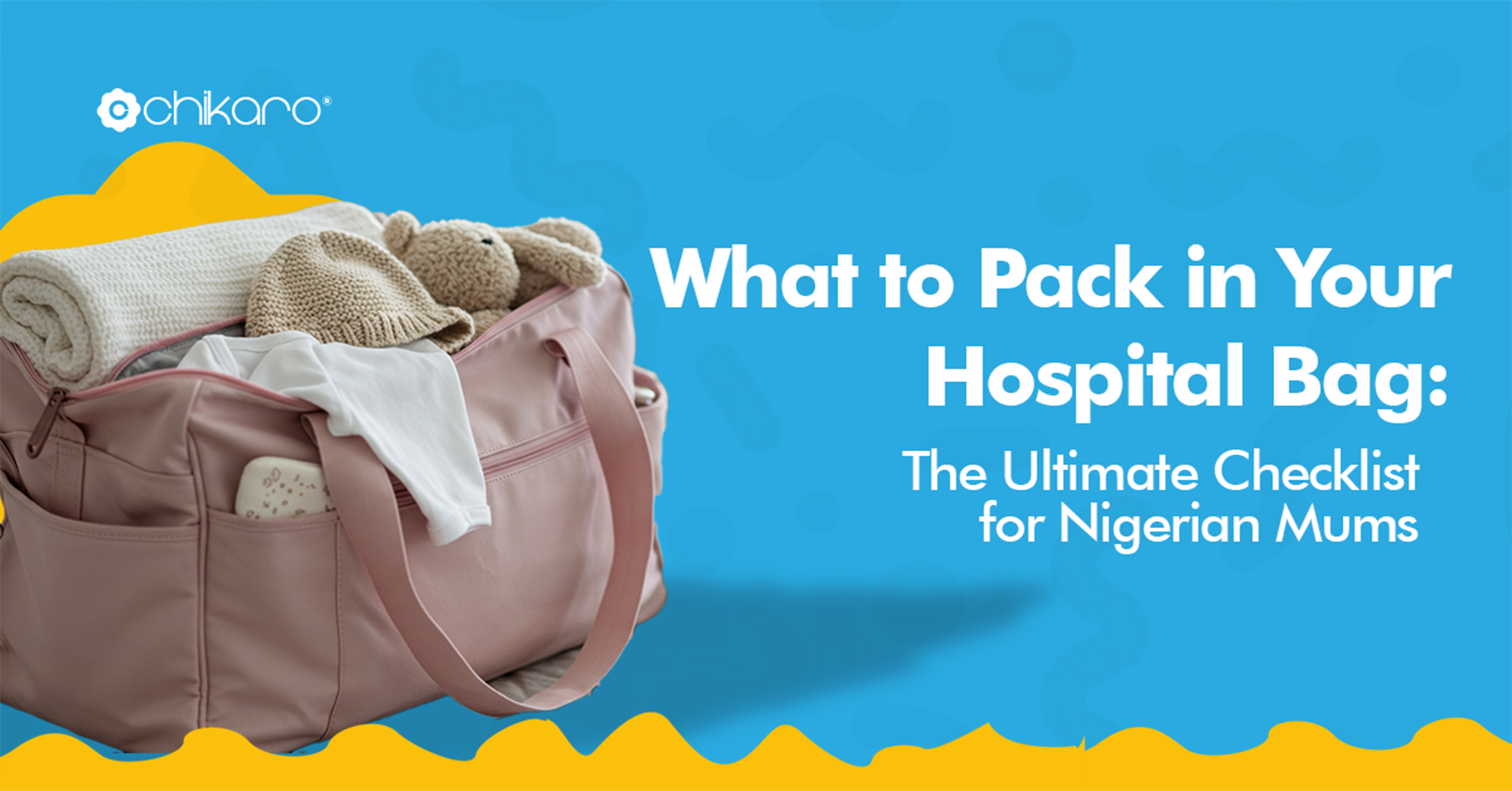 The Hospital Bag Checklist for Nigerian Mums