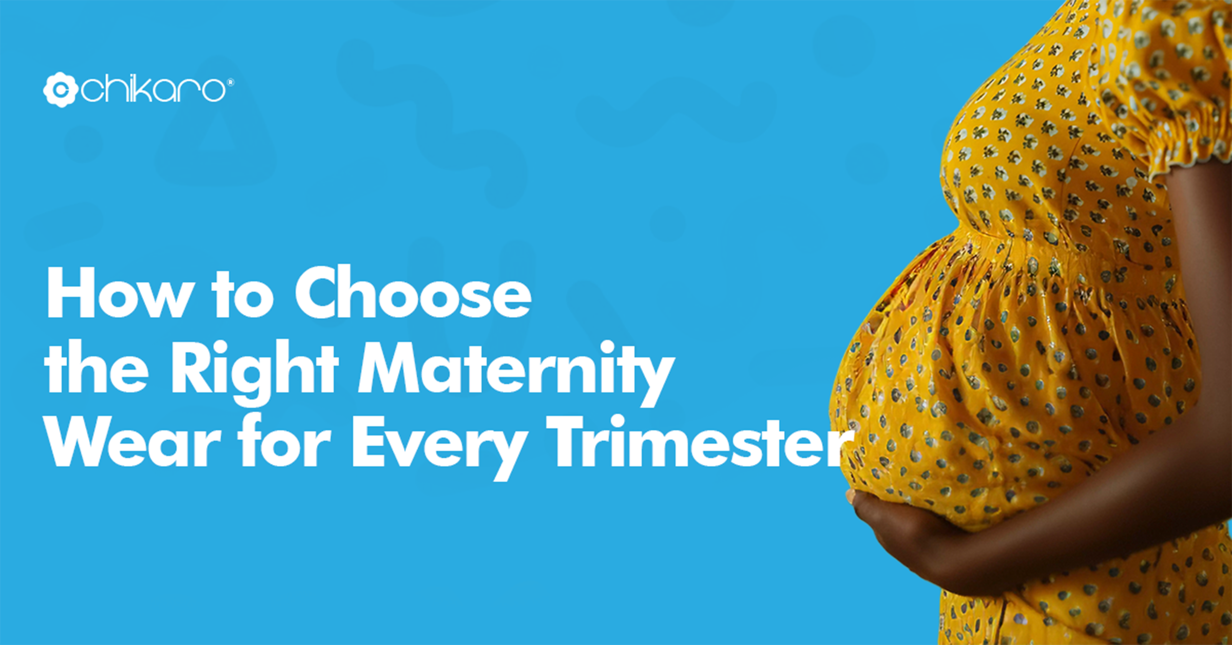 How to Choose the Right Maternity Wear for Every Trimester